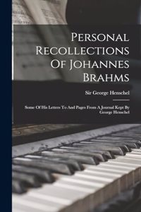 Personal Recollections Of Johannes Brahms