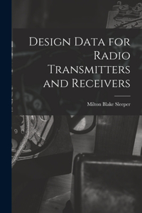 Design Data for Radio Transmitters and Receivers