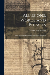 Allusions, Words and Phrases