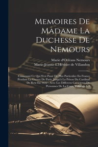 Memoires De Madame La Duchesse De Nemours