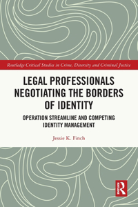 Legal Professionals Negotiating the Borders of Identity