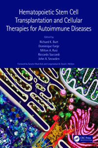 Hematopoietic Stem Cell Transplantation and Cellular Therapies for Autoimmune Diseases