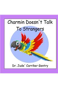 Charmin Doesn't Talk To Strangers