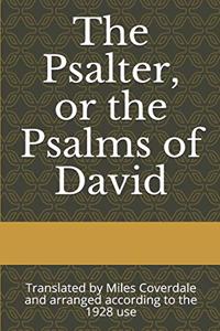 The Psalter, or the Psalms of David