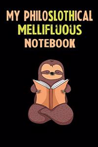 My Philoslothical Mellifluous Notebook