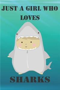 Just A Girl Who Loves Sharks
