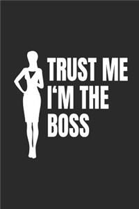 Trust Me I'm The Boss