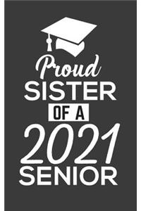 Proud Sister Of 2021