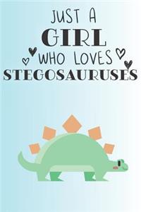 Just A Girl Who Loves Stegosauruses