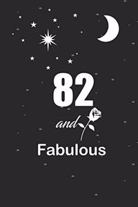82 and fabulous