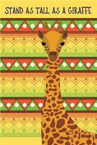 Stand As Tall As A Giraffe