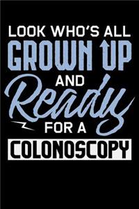 Look Who's All Grown Up And Ready For A Colonoscopy