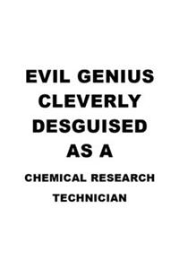 Evil Genius Cleverly Desguised As A Chemical Research Technician