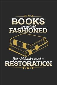 Books are not old fashioned restoration