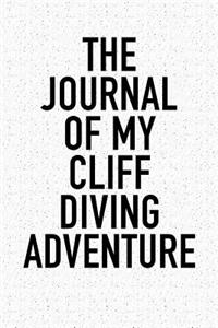 The Journal of My Cliff Diving Adventure
