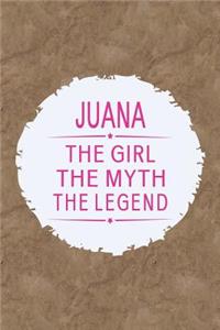 Juana the Girl the Myth the Legend