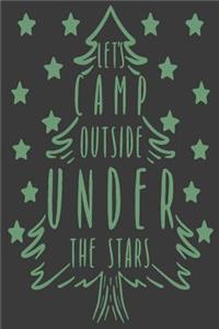 Let's Camp Outside Under the Stars: A Blank Lined Notebook for Outdoor Enthusiasts