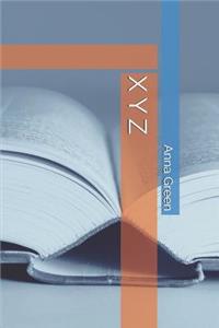 X Y Z
