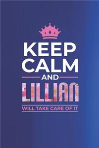 Keep Calm and Lillian Will Take Care of It