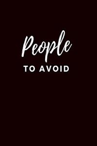 People To Avoid