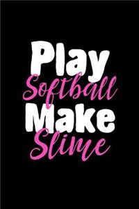 Play Softball Make Slime