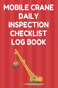 Mobile Crane Daily Inspection Checklist Log Book