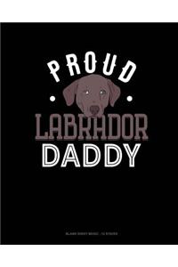 Proud Labrador Daddy