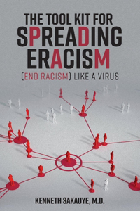 Tool Kit for Spreading Eracism (End Racism) Like a Virus