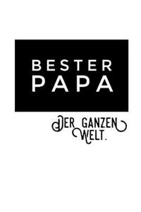 BESTER PAPA Der ganzen Welt