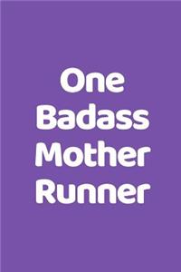 One Badass Mother Runner