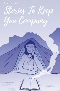 Stories To Keep You Company