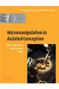 Micromanipulation in Assisted Conception