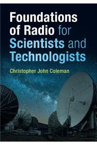 Foundations of Radio for Scientists and Technologists