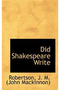 Did Shakespeare Write