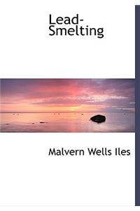 Lead-Smelting
