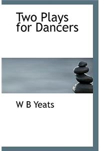 Two Plays for Dancers
