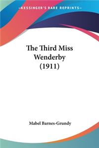 Third Miss Wenderby (1911)