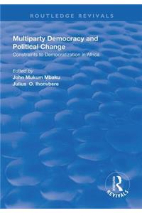 Multiparty Democracy and Political Change