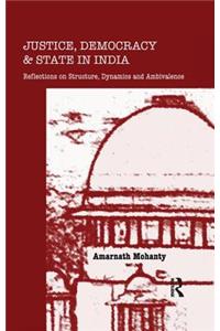 Justice, Democracy and State in India