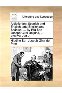 A Dictionary, Spanish and English, and English and Spanish