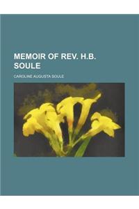 Memoir of REV. H.B. Soule