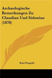 Archaologische Bemerkungen Zu Claudian Und Sidonius (1878)