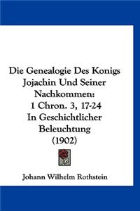 Die Genealogie Des Konigs Jojachin Und Seiner Nachkommen