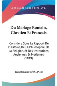 Du Mariage Romain, Chretien Et Francais