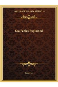 Sea Fables Explained