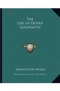 The Life of Oliver Goldsmith