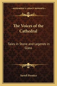 The Voices of the Cathedral