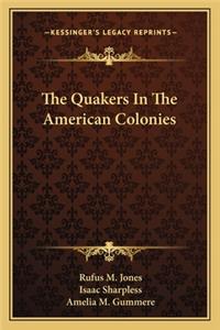 The Quakers In The American Colonies