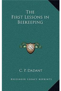 The First Lessons in Beekeeping