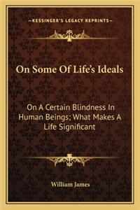 On Some Of Life's Ideals
